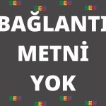 BAĞLANTI METNİ YOK